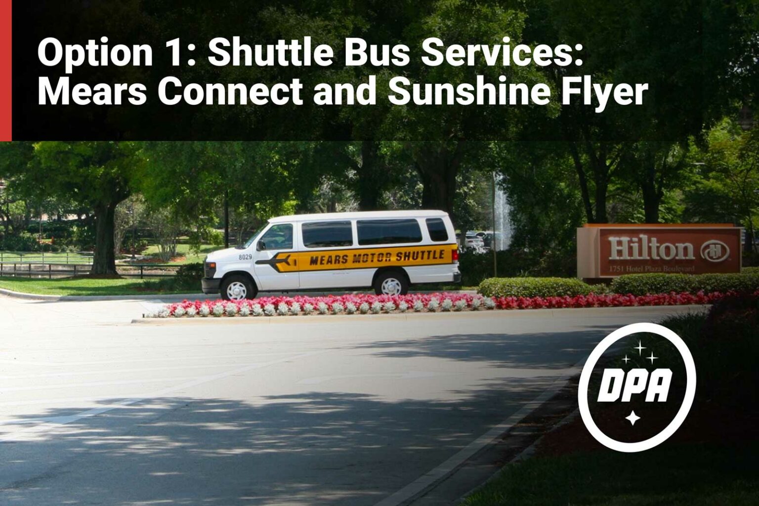 Option 1: Shuttle Bus Services: Mears Connect and Sunshine Flyer