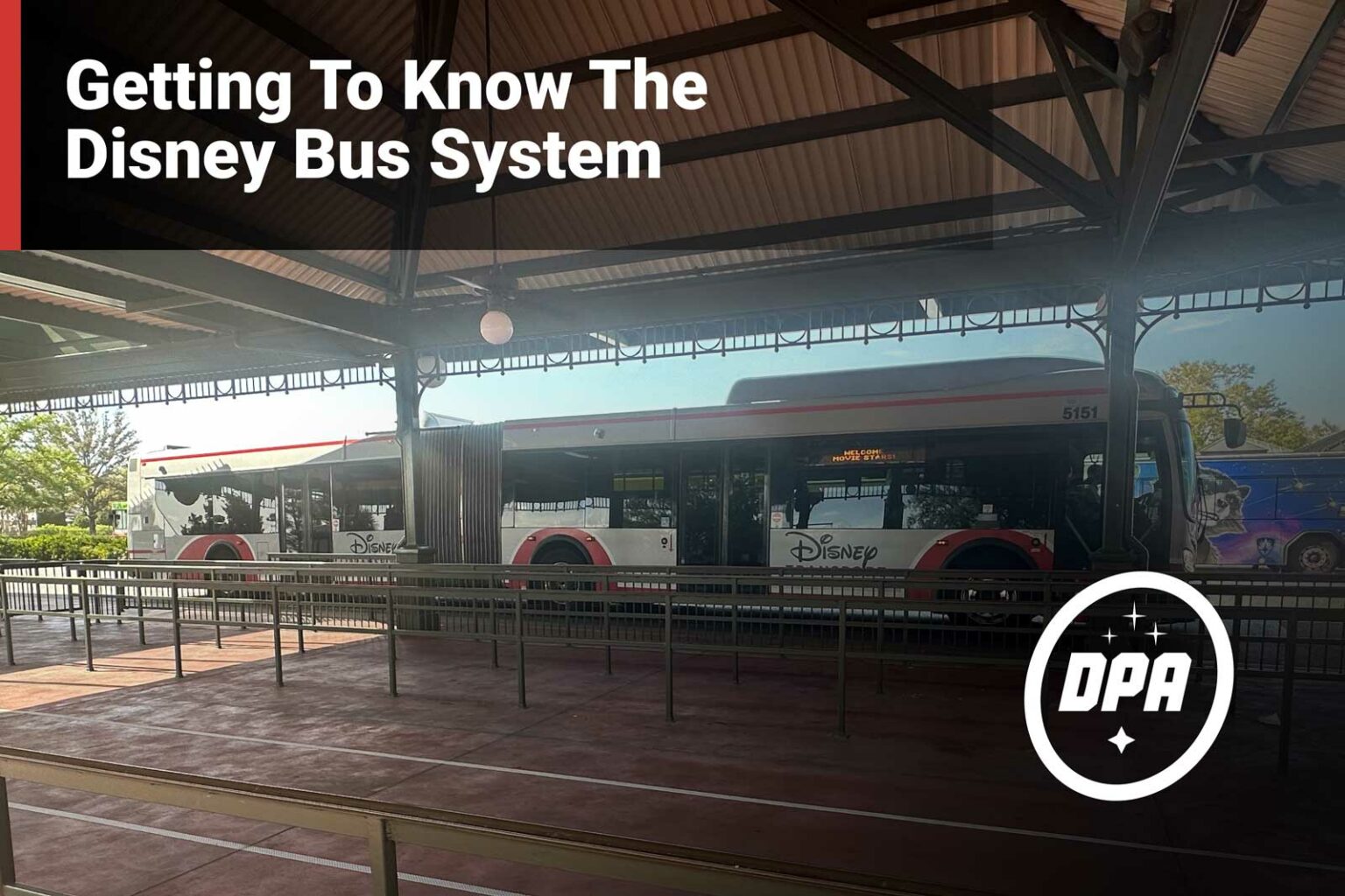 Getting To Know The
Disney Bus System