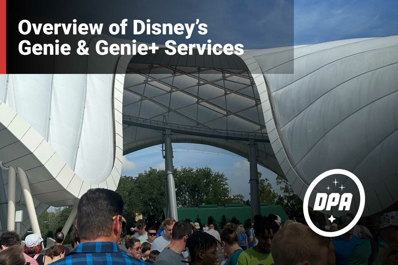 Overview of Disney’sGenie & Genie+ Services