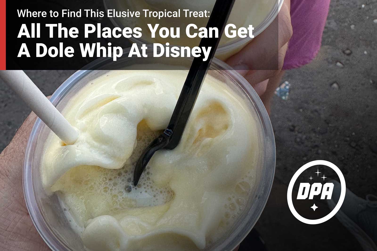 All The Places You Can Get A Dole Whip At Disney