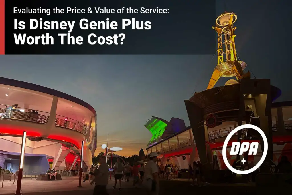 Is Disney Genie+ Worth the cost? Evaluating the Value of the Service