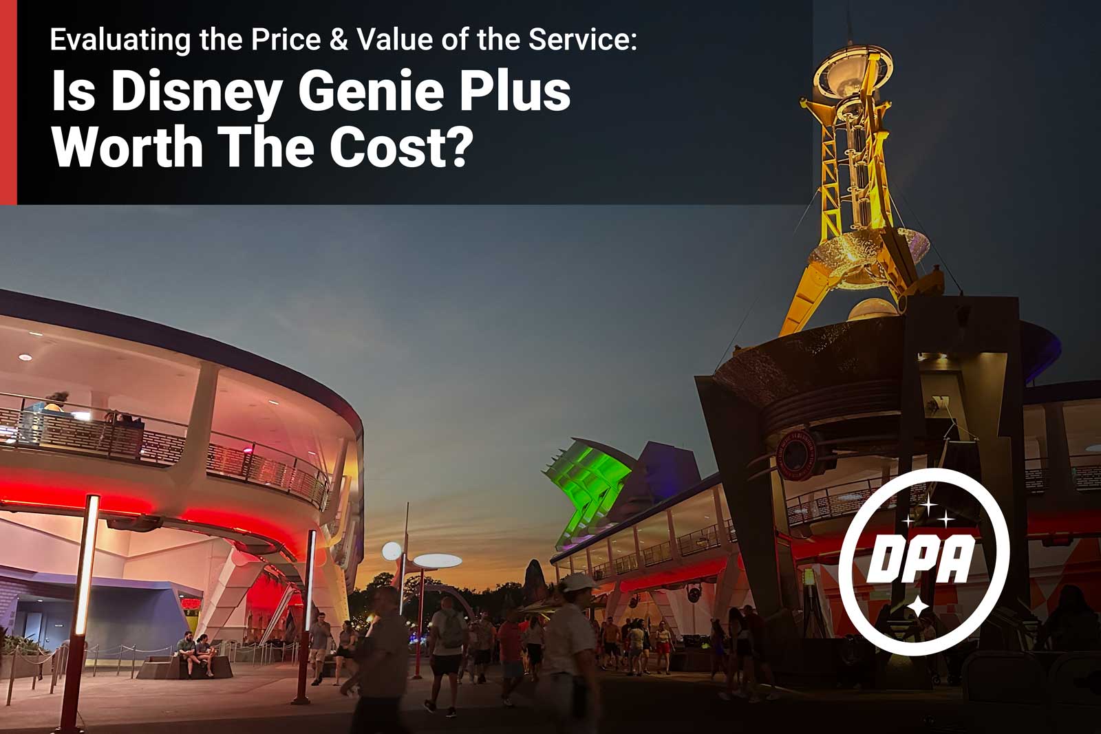 Is Disney Genie+ Worth the cost? Evaluating the Value of the Service