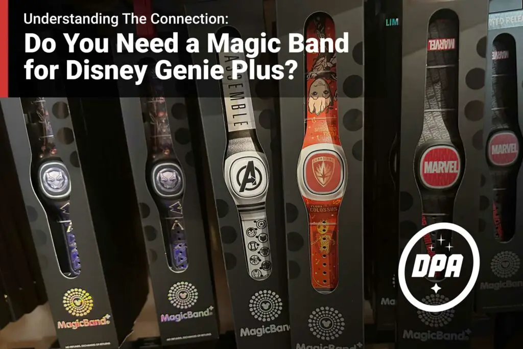 Do You Need a Magic Band for Disney Genie Plus?