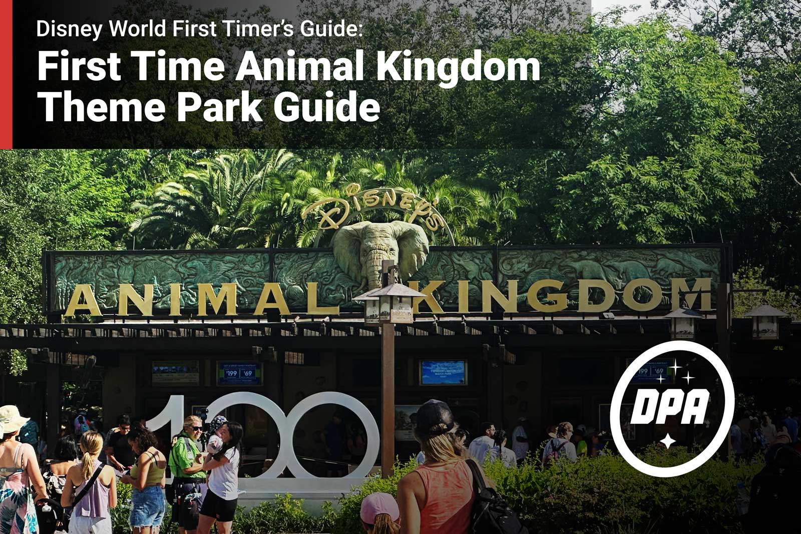 First Time Animal Kingdom Visitor's Guide