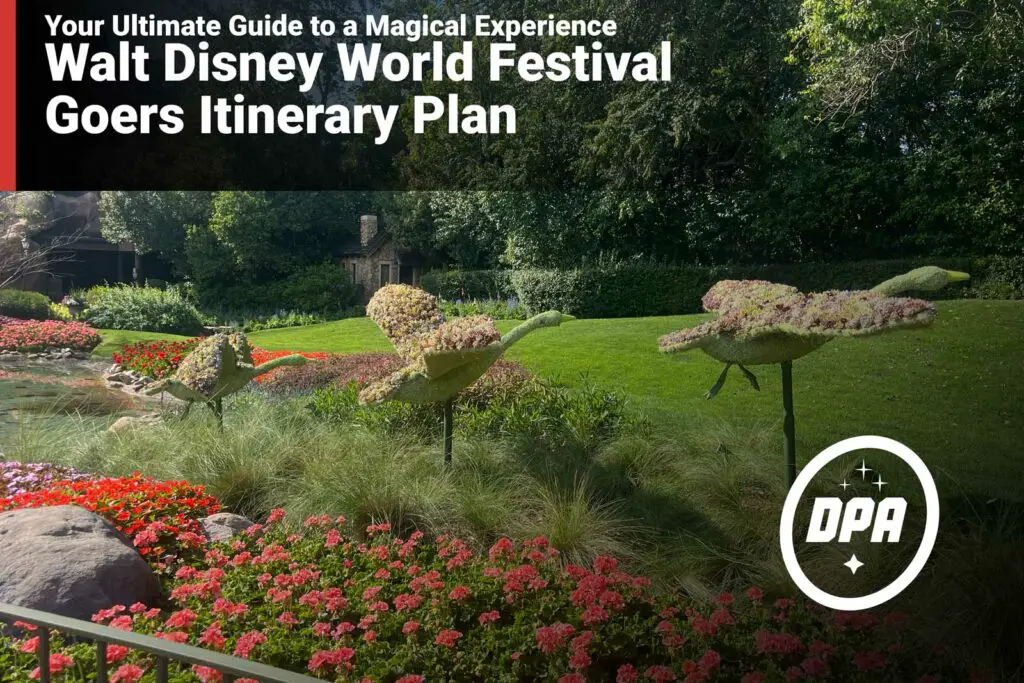 Walt Disney World Festival Goers Itinerary Plan: Your Ultimate Guide to a Magical Experience