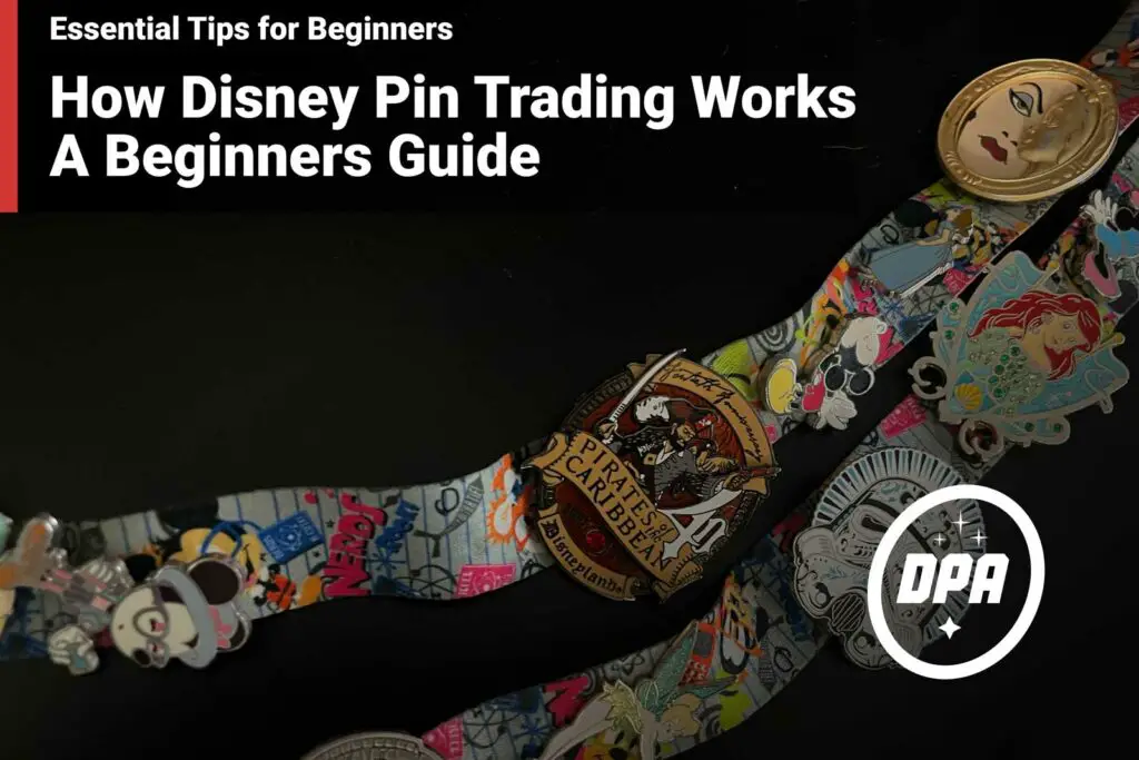 How Disney Pin Trading Works: A Beginner's Guide