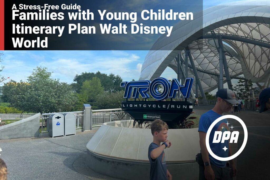 Families with Young Children Itinerary Plan Walt Disney World: A Stress ...